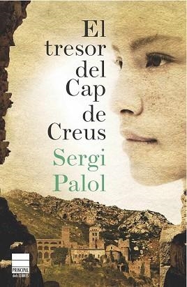 EL TRESOR DEL CAP DE CREUS | 9788493897840 | PALOL,SERGI | Llibreria Geli - Llibreria Online de Girona - Comprar llibres en català i castellà