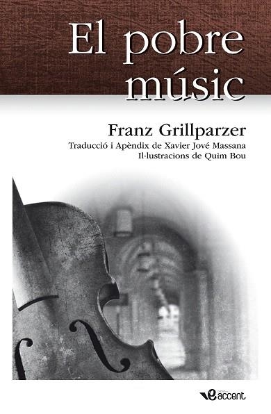 EL POBRE MUSIC | 9788493681999 | GRILLPARZER,FRANZ | Llibreria Geli - Llibreria Online de Girona - Comprar llibres en català i castellà