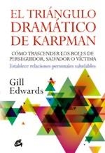 EL TRIÁNGULO DRAMÁTICO DE KARPMAN | 9788484453970 | EDWARDS,GILL | Llibreria Geli - Llibreria Online de Girona - Comprar llibres en català i castellà