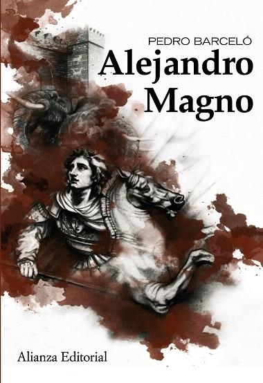 ALEJANDRO MAGNO | 9788420653501 | BARCELO,PEDRO | Llibreria Geli - Llibreria Online de Girona - Comprar llibres en català i castellà