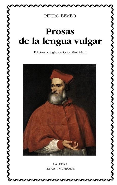 PROSAS DE LA LENGUA VULGAR | 9788437628820 | BEMBO,PIETRO | Llibreria Geli - Llibreria Online de Girona - Comprar llibres en català i castellà