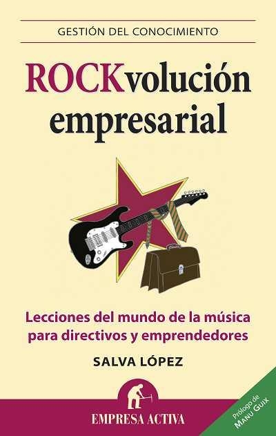 ROCKVOLUCION EMPRESARIAL | 9788492452804 | LOPEZ,SALVA | Llibreria Geli - Llibreria Online de Girona - Comprar llibres en català i castellà