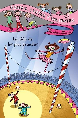 LA NIÑA DE LOS PIES GRANDES (GUAPAS,LISTAS Y VALIENTES-2) | 9788466795418 | MASINI,BEATRICE | Libreria Geli - Librería Online de Girona - Comprar libros en catalán y castellano