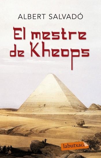 EL MESTRE DE KHEOPS | 9788499303765 | SALVADO,ALBERT | Libreria Geli - Librería Online de Girona - Comprar libros en catalán y castellano