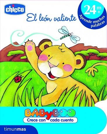 EL LEON VALIENTE (BABYBOO CRECE CON CADA CUENTO) | 9788408103196 | CHICCO | Llibreria Geli - Llibreria Online de Girona - Comprar llibres en català i castellà