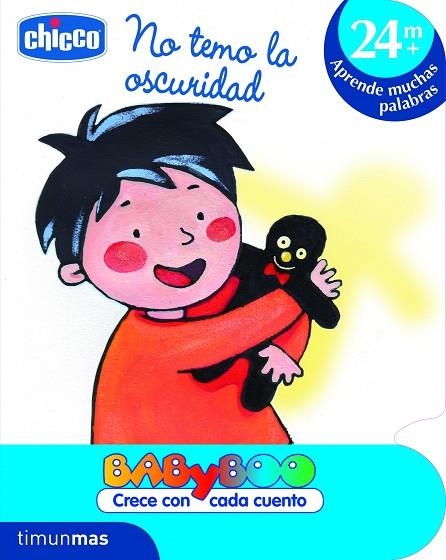 NO TEMO LA OSCURIDAD (BABYBOO CRECE CON CADA CUENTO) | 9788408103189 | CHICCO | Llibreria Geli - Llibreria Online de Girona - Comprar llibres en català i castellà