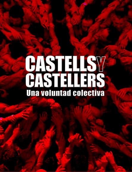 CASTELLS Y CASTELLERS.UNA VOLUNTAD COLECTIVA | 9788497856812 | A.A.V.V. | Llibreria Geli - Llibreria Online de Girona - Comprar llibres en català i castellà