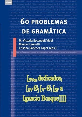 60 PROBLEMAS DE GRAMATICA | 9788446034278 | ESCANDELL VIDAL,MARIA VICTORIA | Llibreria Geli - Llibreria Online de Girona - Comprar llibres en català i castellà