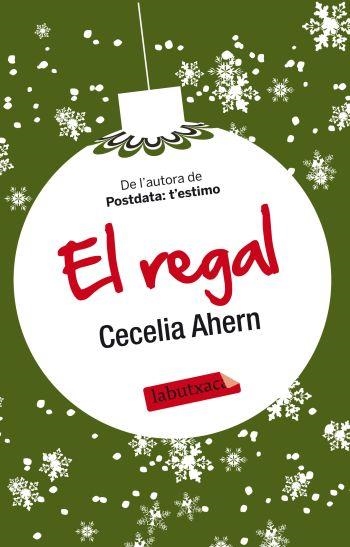 EL REGAL | 9788499303673 | AHERN,CECILIA | Llibreria Geli - Llibreria Online de Girona - Comprar llibres en català i castellà