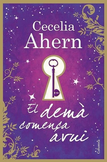 EL DEMA COMENÇA AVUI | 9788466414142 | AHERN,CECELIA | Llibreria Geli - Llibreria Online de Girona - Comprar llibres en català i castellà