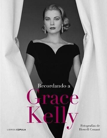 RECORDANDO A GRACE KELLY | 9788448068820 | CONANT,HOWELL | Llibreria Geli - Llibreria Online de Girona - Comprar llibres en català i castellà