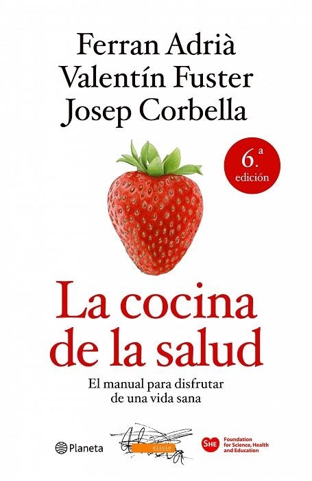 LA COCINA DE LA SALUD (6ª EDICION/2011) | 9788408106388 | ADRIA,FERRAN/FUSTER,VALENTIN/CORBELLA,JOSEP | Llibreria Geli - Llibreria Online de Girona - Comprar llibres en català i castellà