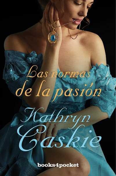 LAS NORMAS DE LA PASION | 9788415139119 | CASKIE,KATHRYN | Libreria Geli - Librería Online de Girona - Comprar libros en catalán y castellano