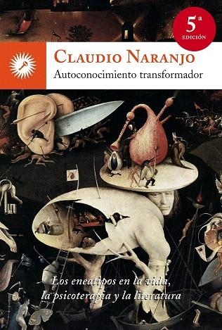 AUTOCONOCIMIENTO TRANSFORMADOR | 9788495496805 | NARANJO,CLAUDIO | Libreria Geli - Librería Online de Girona - Comprar libros en catalán y castellano