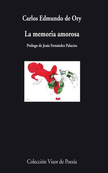 LA MEMORIA AMOROSA | 9788498957891 | DE ORY,CARLOS EDMUNDO | Llibreria Geli - Llibreria Online de Girona - Comprar llibres en català i castellà