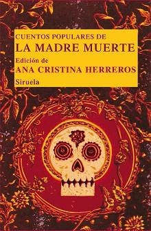 CUENTOS POPULARES DE LA MADRE MUERTE | 9788498416084 | HERREROS,ANA CRISTINA | Llibreria Geli - Llibreria Online de Girona - Comprar llibres en català i castellà