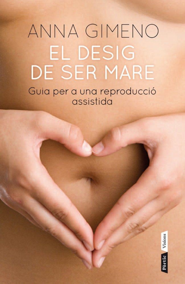 EL DESIG DE SER MARE | 9788498091816 | GIMENO,ANNA | Llibreria Geli - Llibreria Online de Girona - Comprar llibres en català i castellà