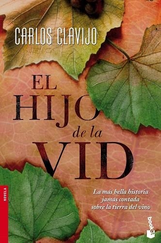 EL HIJO DE LA VID | 9788484609414 | CLAVIJO,CARLOS | Llibreria Geli - Llibreria Online de Girona - Comprar llibres en català i castellà