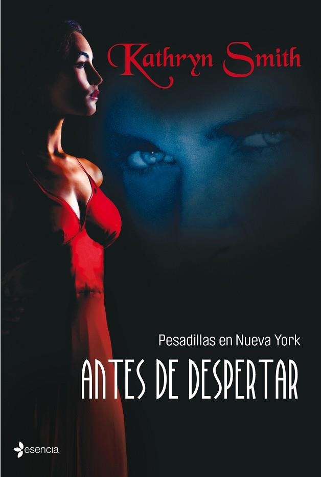 ANTES DEL DESPERTAR (PESADILLAS EN NUEVA YORK) | 9788408103684 | SMITH,KATHRYN | Llibreria Geli - Llibreria Online de Girona - Comprar llibres en català i castellà