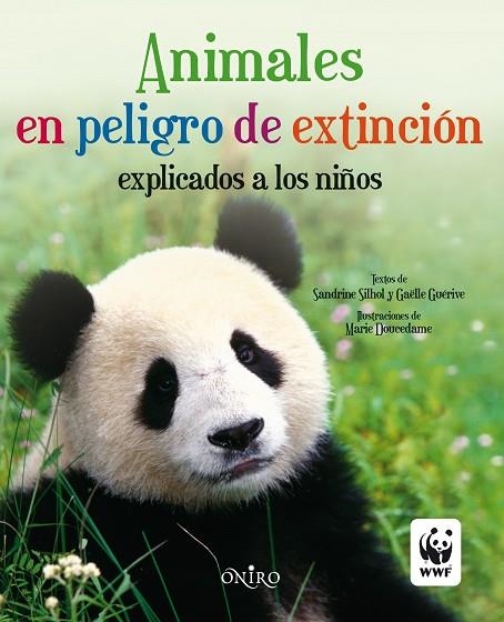 ANIMALES EN PELIGRO DE EXTINCION EXPLICADOS A LOS NIÑOS | 9788497545143 | SILHOL,SANDRINE/GUERIVE,GAELLE/DOUCEDAME,MARIE | Llibreria Geli - Llibreria Online de Girona - Comprar llibres en català i castellà