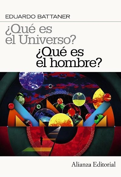 QUE ES EL UNIVERSO?¿QUE ES EL HOMBRE? | 9788420664354 | BATTANER,EDUARDO | Llibreria Geli - Llibreria Online de Girona - Comprar llibres en català i castellà