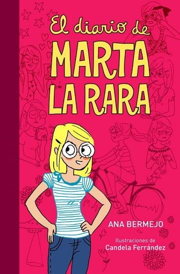 EL DIARIO DE MARTA LA RARA | 9788484418023 | BERMEJO,ANA | Llibreria Geli - Llibreria Online de Girona - Comprar llibres en català i castellà