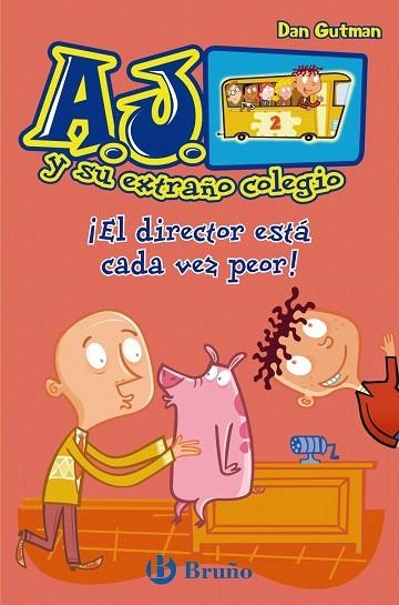 A.J. Y SU EXTRAÑO COLEGIO-2.EL DIRECTOR ESTA CADA VEZ PEOR! | 9788421686416 | GUTMAN,DAN | Llibreria Geli - Llibreria Online de Girona - Comprar llibres en català i castellà