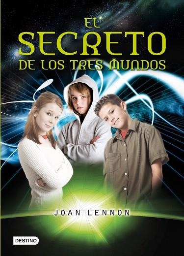 EL SECRETO DE LOS TRES MUNDOS | 9788408100225 | LENNON,JOAN | Llibreria Geli - Llibreria Online de Girona - Comprar llibres en català i castellà