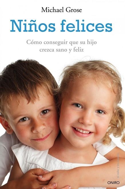 NIÑOS FELICES | 9788497545556 | GROSE,MICHAEL | Libreria Geli - Librería Online de Girona - Comprar libros en catalán y castellano