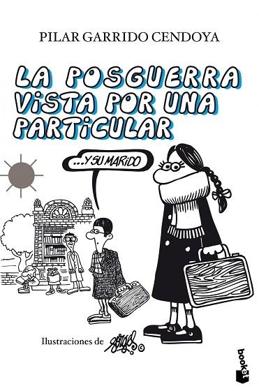 LA POSGUERRA VISTA POR UNA PARTICULAR ...Y SU MARIDO | 9788408105671 | PILAR GARRIDO CENDOYA/FORGES | Libreria Geli - Librería Online de Girona - Comprar libros en catalán y castellano