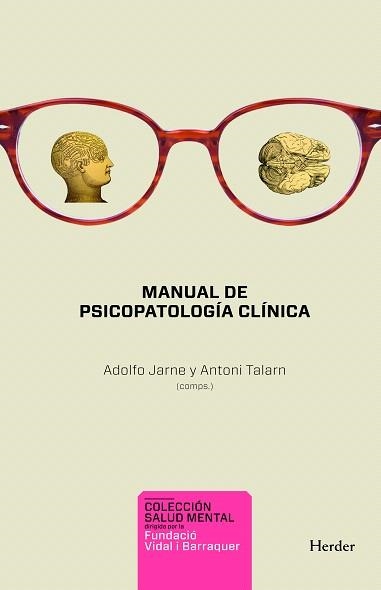 MANUAL DE PSICOPATOLOGIA CLINICA | 9788425427589 | JARNE,ADOLFO/TARLAN,ANTONI | Llibreria Geli - Llibreria Online de Girona - Comprar llibres en català i castellà