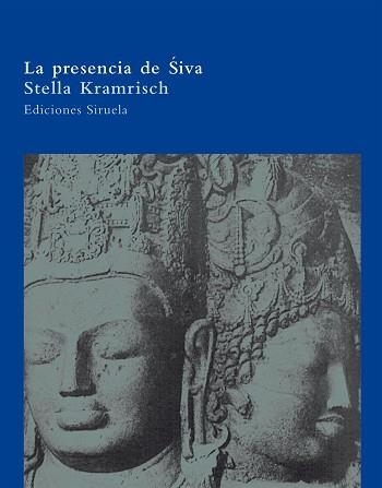 LA PRESENCIA DE SIVA | 9788478446797 | KRAMRISCH,STELLA | Llibreria Geli - Llibreria Online de Girona - Comprar llibres en català i castellà