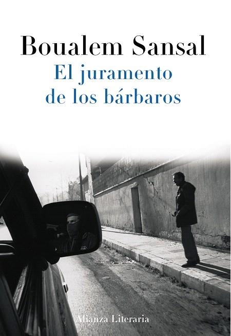 EL JURAMENTO DE LOS BARBAROS (PREMI LLIBRETER ALEMANYA 2011) | 9788420653785 | SANSAL,BOUALEM | Libreria Geli - Librería Online de Girona - Comprar libros en catalán y castellano