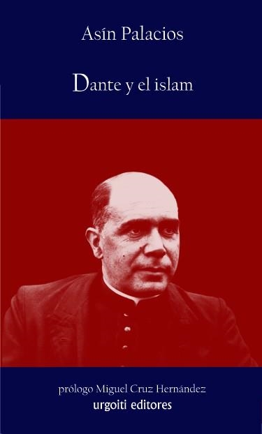 DANTE Y EL ISLAM | 9788493529017 | ASIN PALACIOS | Llibreria Geli - Llibreria Online de Girona - Comprar llibres en català i castellà