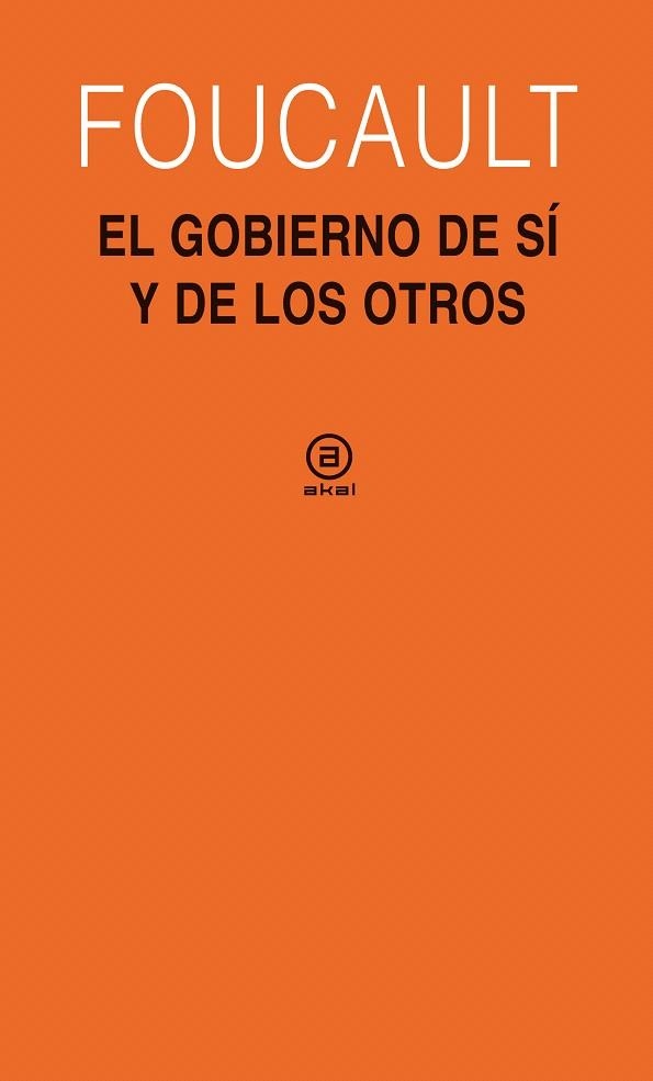 EL GOBIERNO DE SI Y DE LOS OTROS | 9788446030348 | FOUCAULT,MICHEL | Llibreria Geli - Llibreria Online de Girona - Comprar llibres en català i castellà