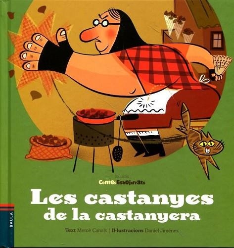 LES CASTANYES DE LA CASTANYERA | 9788447923106 | CANALS,MERCE/JIMENEZ,DANIEL (IL) | Libreria Geli - Librería Online de Girona - Comprar libros en catalán y castellano