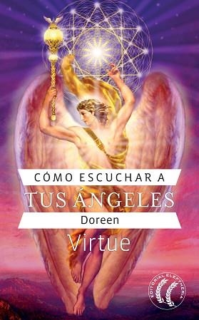 COMO ESCUCHAR A TUS ANGELES | 9788493527426 | VIRTUE,DOREEN | Llibreria Geli - Llibreria Online de Girona - Comprar llibres en català i castellà