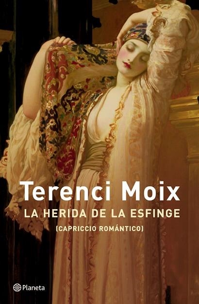 LA HERIDA DE LA ESFINGE | 9788408047681 | MOIX,TERENCI | Llibreria Geli - Llibreria Online de Girona - Comprar llibres en català i castellà