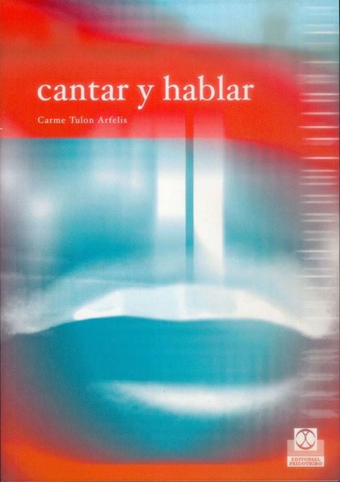 CANTAR Y HABLAR | 9788480198042 | ARFELIS,CARME | Llibreria Geli - Llibreria Online de Girona - Comprar llibres en català i castellà