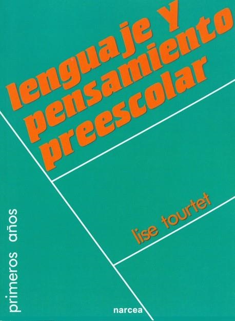 LENGUAJE Y PENSAMIENTO PREESCOLAR | 9788427702226 | TOURTET,LISE | Llibreria Geli - Llibreria Online de Girona - Comprar llibres en català i castellà