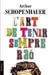 L'ART DE TENIR SEMPRE RAO | 9788497870993 | SCHOPENHAUER,ARTHUR | Llibreria Geli - Llibreria Online de Girona - Comprar llibres en català i castellà