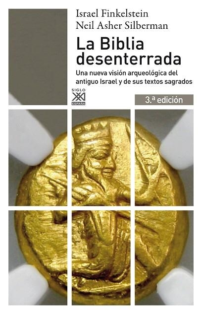 LA BIBLIA DESENTERRADA.UNA NUEVA VISION ARQUEOLOGICA DEL ANTIGUO ISRAEL Y DE LOS ORIGENES DE SUS TEXTOS SAGRADOS(3ª EDICION 2012)  | 9788432311840 | FINKELSTEIN,ISRAEL/ASHER SILBERMAN,NEIL | Llibreria Geli - Llibreria Online de Girona - Comprar llibres en català i castellà