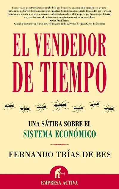 EL VENDEDOR DE TIEMPO.UNA SATIRA SOBRE EL SISTEMA ECONOMICO | 9788495787750 | TRIAS DE BES,FERNANDO | Llibreria Geli - Llibreria Online de Girona - Comprar llibres en català i castellà