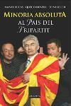 MINORIA ABSOLUTA AL PAIS DEL TRIPARTIT | 9788466406215 | SOLER,TONI/LUCAS,MANEL/NOVELL,QUECO | Libreria Geli - Librería Online de Girona - Comprar libros en catalán y castellano