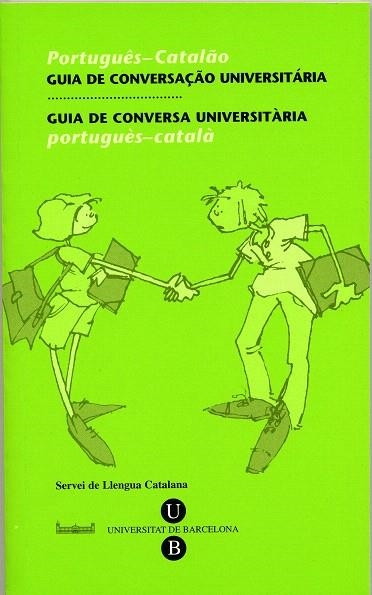 GUIA DE CONVERSA CATALA/PORTUGUES-PORTUGUES/CATALA | 9788447528257 | BONAFONT VILASECA,ROSA | Llibreria Geli - Llibreria Online de Girona - Comprar llibres en català i castellà