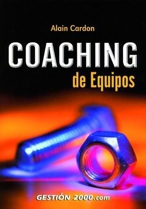 COACHING DE EQUIPOS | 9788496426191 | CARDON,ALAIN | Llibreria Geli - Llibreria Online de Girona - Comprar llibres en català i castellà