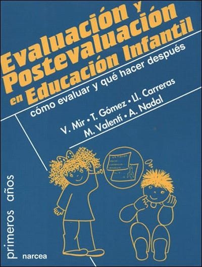 EVALUACION Y POSTEVALUACION EN EDUCACION INFANTIL.COMO EVALU | 9788427714724 | MIR COSTA,VICTORIA | Llibreria Geli - Llibreria Online de Girona - Comprar llibres en català i castellà