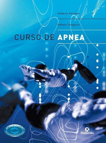 CURSO DE APNEA | 9788480197823 | PELIZZARI,UMBERTO/TOVAGLIERI,STEFANO | Llibreria Geli - Llibreria Online de Girona - Comprar llibres en català i castellà