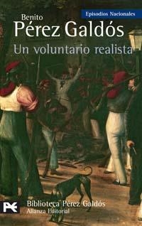 UN VOLUNTARIO REALISTA | 9788420659435 | PEREZ GALDOS,BENITO | Libreria Geli - Librería Online de Girona - Comprar libros en catalán y castellano