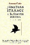 JONATHAN STRANGE I EL SENYOR NORRELL | 9788497871358 | CLARKE,SUSANNA | Llibreria Geli - Llibreria Online de Girona - Comprar llibres en català i castellà